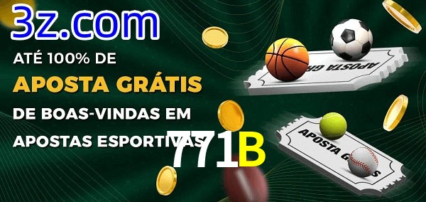 771B Ate 100% de Aposta Gratis